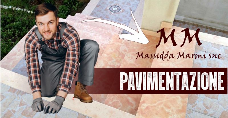 MASSIDDA - OFFERTA LAVORAZIONI IN MARMO E PIETRA PAVIMENTAZIONE