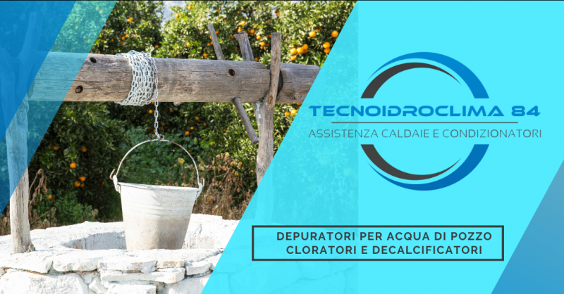 Offerta depuratori acqua di pozzo Roma - occasione cloratore e decalcificatore acqua Roma