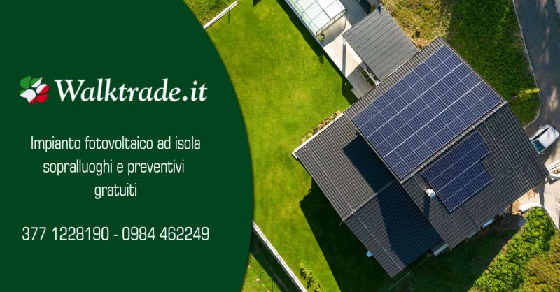  OFFERTA IMPIANTO FOTOVOLTAICO A ISOLA RENDE COSENZA – PROMOZIONE FOTOVOLTAICO PER CASA SENZA PERMESSI RENDE COSENZA