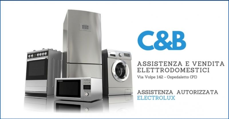 C&B Pisa - offerta assistenza e vendita elettrodomestici Pisa
