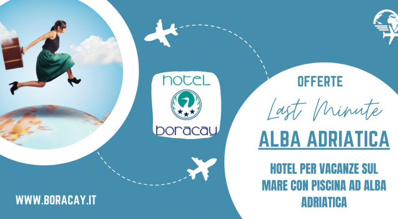 Occasione offerte last minute Alba Adriatica Teramo – offerta hotel sul mare con piscina Alba Adriatica Teramo