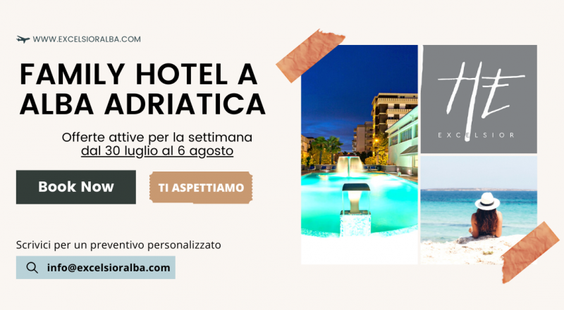 Offerta vacanze al mare luglio agosto Alba Adriatica Teramo – occasione hotel direttamente sul mare Teramo