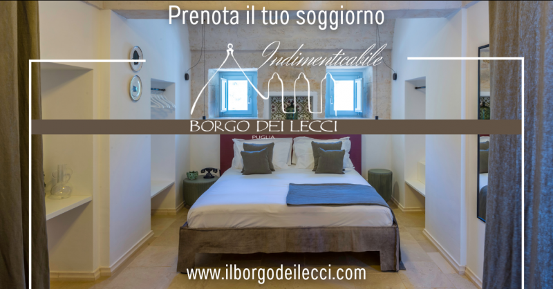 BORGO DEI LECCI PUGLIA - Offerta luxury hotel & gourmet restaurant nella Selva di Fasano