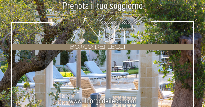 BORGO DEI LECCI PUGLIA - Offerta resort di lusso immerso nel verde con privacy per adulti con hammam Puglia