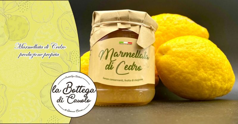    OFFERTA CONFEZIONE DI MARMELLATA DI CEDRO SIDERNO REGGIO CALABRIA – PROMOZIONE PRODUZIONE MARMELLATA DI CEDRO SIDERNO REGGIO CALABRIA
