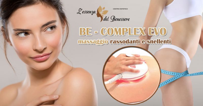   OFFERTA BE COMPLEX EVO MASSAGGIO CORPO LAMEZIA TERME – PROMOZIONE MASSAGGIO CORPO RASSODANTE E RIMODELLANTE LAMEZIA TERME