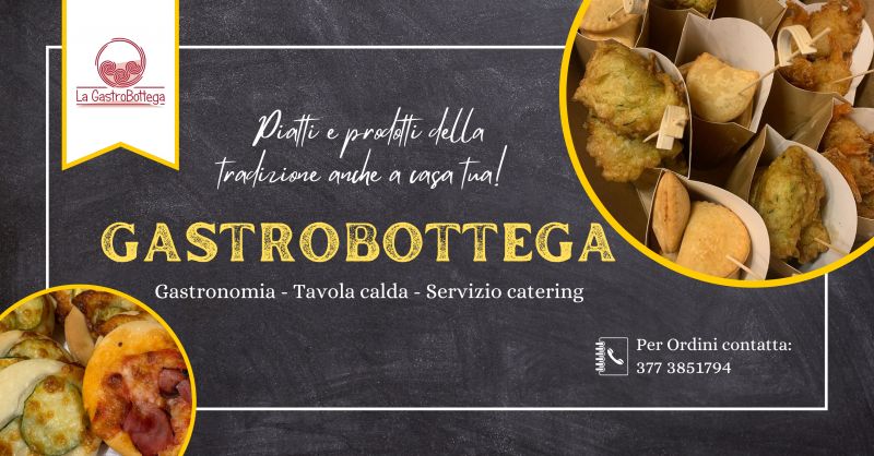 La GRASTROBOTTEGA – offerta servizio catering piatti pronti