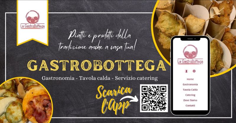  LA GASTROBOTTEGA – OFFERTA SERVIZIO CATERING PIATTI PRONTI