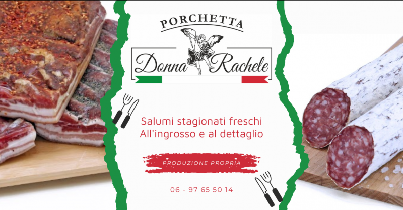 Offerta azienda artigianale di produzione e vendita salumi stagionati freschi Roma