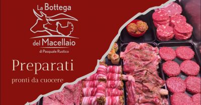  offerta preparati pronti a cuocere di carne a gioia tauro promozione macelleria produzione preparati a cuocere gioia tauro