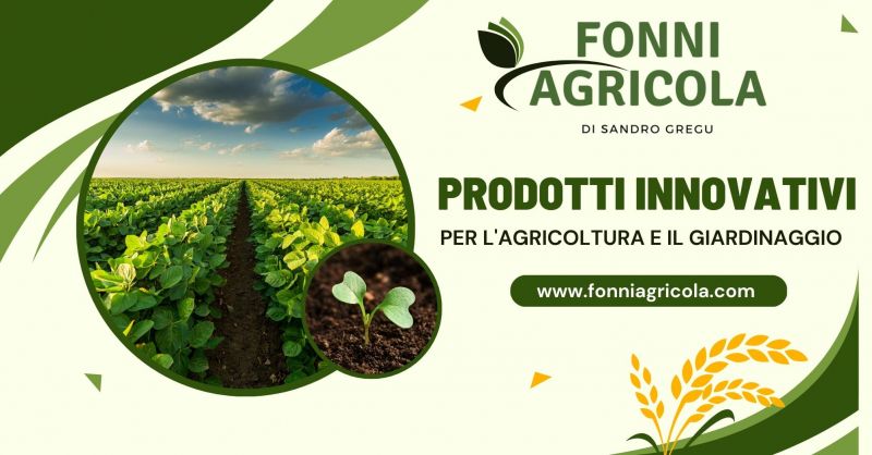 OFFERTA PRODOTTI PER AGRICOLTURA E GIARDINAGGIO FONNI