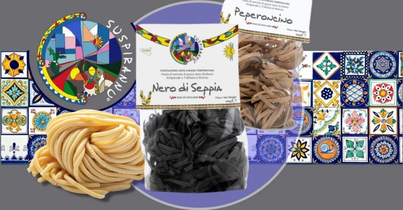 Suspirannu - promozione vendita online pasta artigianale Siciliana made in Italy