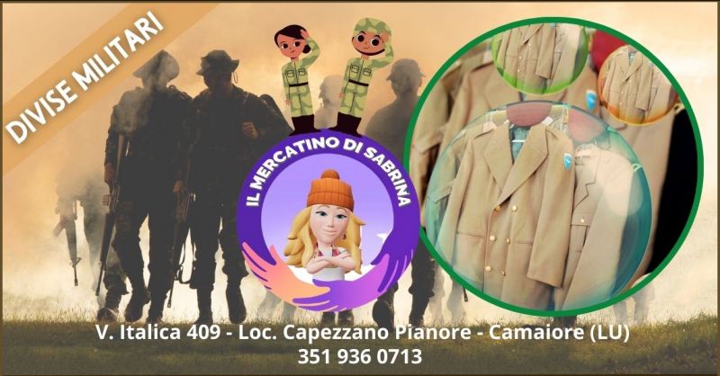promozione vendita divise militari Versilia e Lucca - IL MERCATINO DI SABRINA