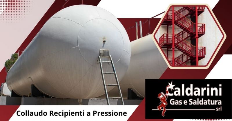 collaudo recipienti a pressione per contenimento gas tecnici e refrigeranti
