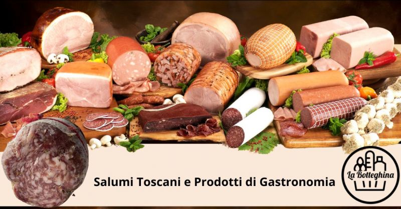 vendita salumi toscani negozio alimentari