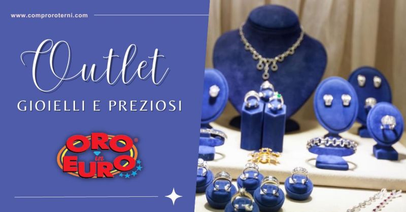 Offerta trova Outlet gioielli in oro nuovi e usati rigenerati