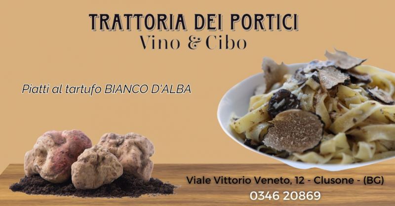 trattoria con piatti al tartufo bianco alba