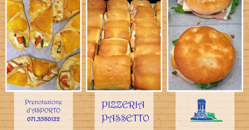 PIZZERIA PASSETTO - Offerta Focacce Calzoni Ripieni Da Asporto Ancona Passetto