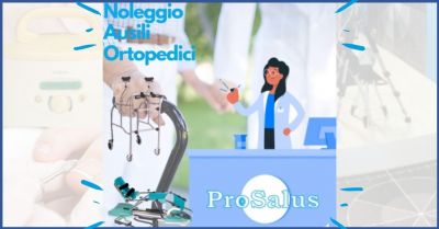 sanitaria prosalus offerta noleggio ausili ortopedici e pedicure curativa