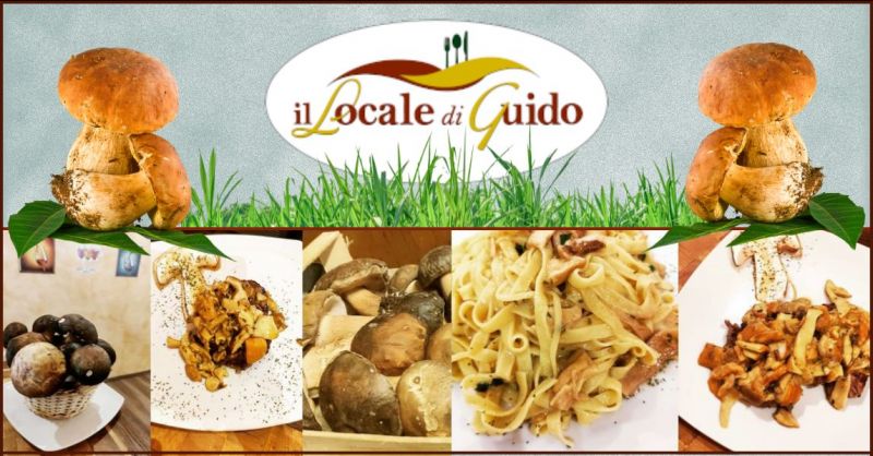 offerta ristoranti specialita funghi porcini Siena e provincia - IL LOCALE DI GUIDO