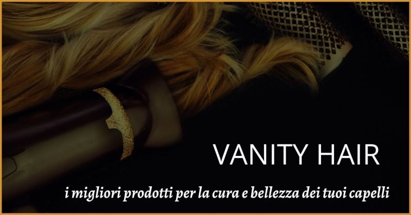 promozione prodotti per la cura e la bellezza capelli Versilia - VANITY HAIR