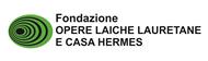 Fondazione Opere Laiche Lauretane e Casa Herm