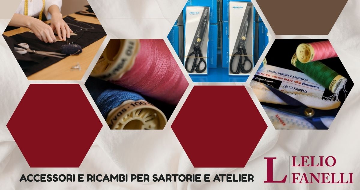 Accessori e ricambi per sartorie e atelier a Taranto da Singer di Lelio Fanelli Accessori e ricambi per sartorie e atelier a Taranto da Singer di Lelio Fanelli